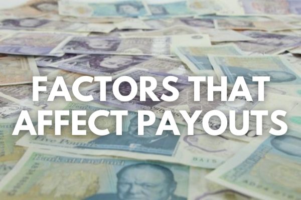 factors that affect payouts